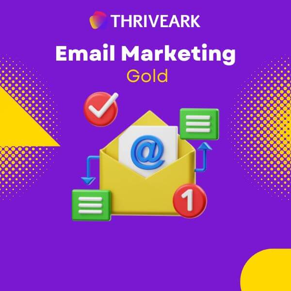 Gold Standard Email Marketing Service by ThriveArk