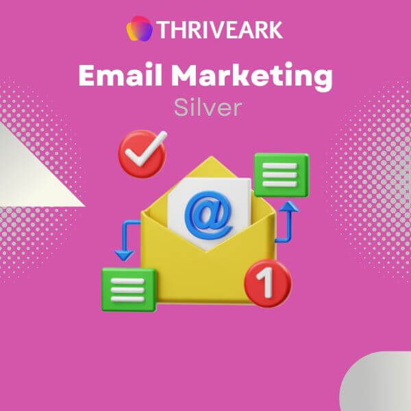 Silver Level Email Marketing Package by ThriveArk