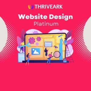 Premium Platinum Website Design Package by ThriveArk